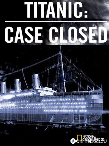 Постер Титаник: Дело закрыто 