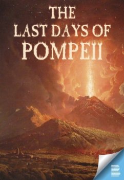 Постер Помпеи: 48 часов до катастрофы / The Last Days of Pompeii (2018) смотреть онлайн 