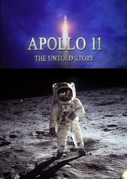Постер Аполлон-11: нерассказанная история / Apollo 11: The Untold Story (2006) смотреть онлайн 