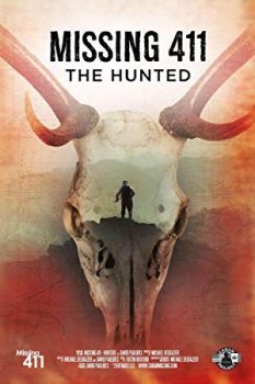 Постер Пропавшие 411: Жертвы охоты / Missing 411: The Hunted (2019) смотреть онлайн 