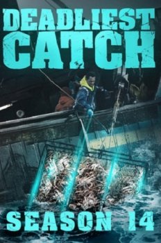 Постер Смертельный улов / Deadliest Catch 14 cезон (2018) Discovery смотреть онлайн 