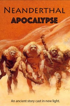Постер Загадка исчезновения неандертальцев / Apocalypse Neanderthal (2015) смотреть онлайн 