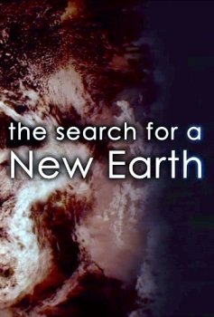 Постер Экспедиция. В поисках новой Земли / The Search for a New Earth (2017) смотреть онлайн 
