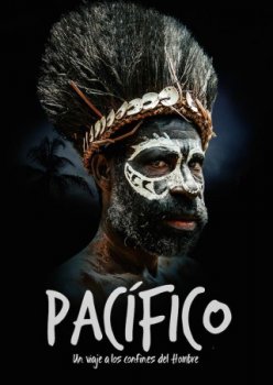 Постер Страны Тихого океана / Pacifico. Un viaje a los confines del hombre (2016) смотреть онлайн 