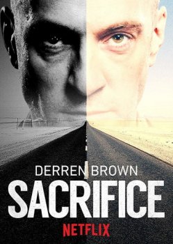 Постер Деррен Браун: Жертва / Derren Brown: Sacrifice (2018) смотреть онлайн 