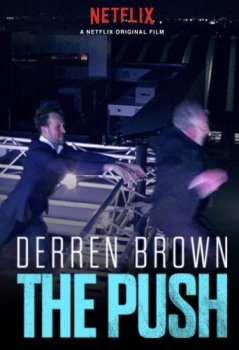 Постер Деррен Браун: Толчок / Derren Brown: The Push (2018) смотреть онлайн 