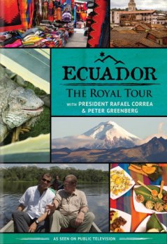 Постер Королевский тур по Эквадору / Ecuador: The Royal Tour (2016) смотреть онлайн 