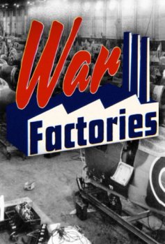 Постер Военные заводы / War Factories (2019) смотреть онлайн 